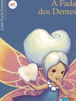 Porto Editora Literatura Infantil > A Fada dos Dentes de Luísa Ducla Soares
