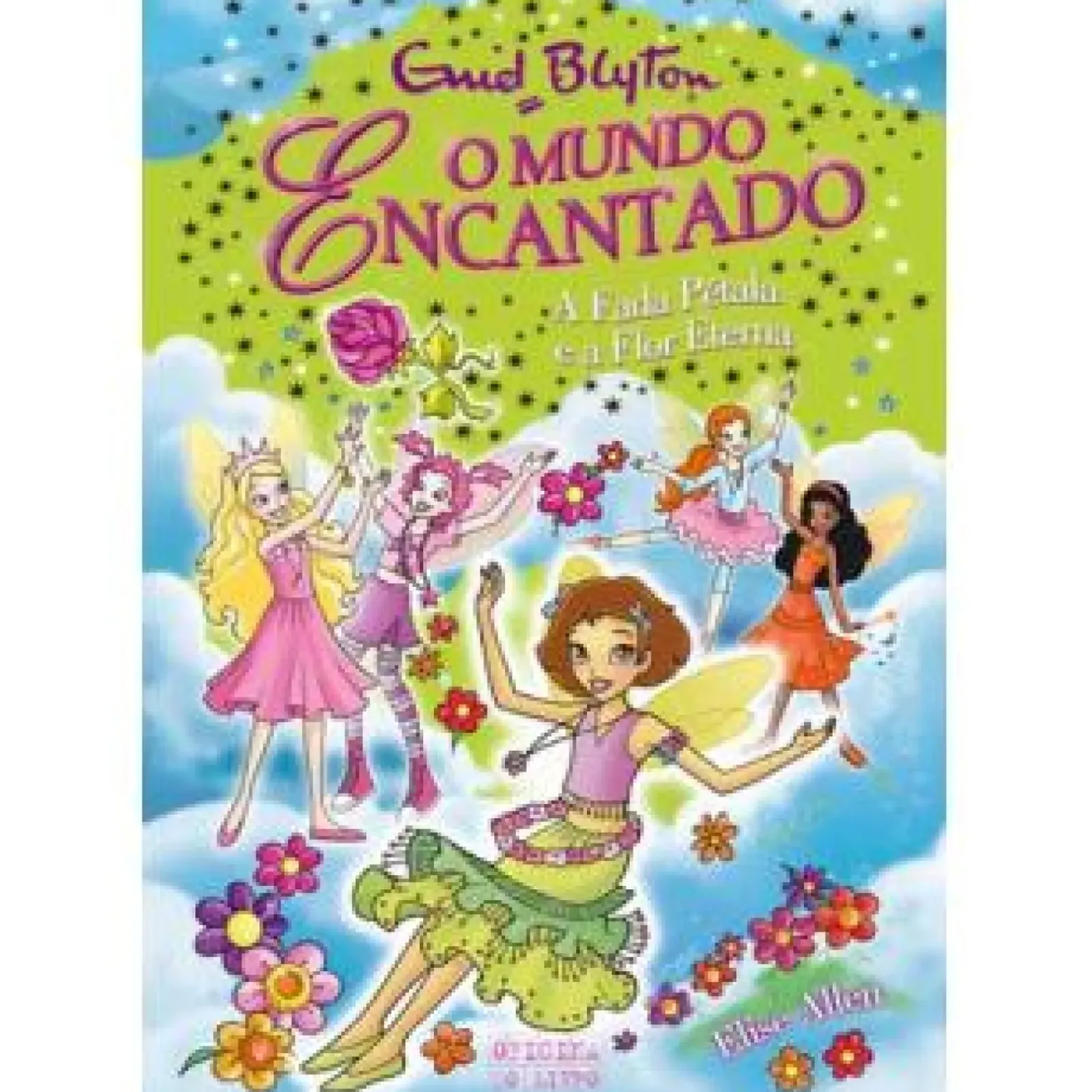 Hot Oficina Do Livro A Fada Pétala e a Flor Eterna de Enid Blyton