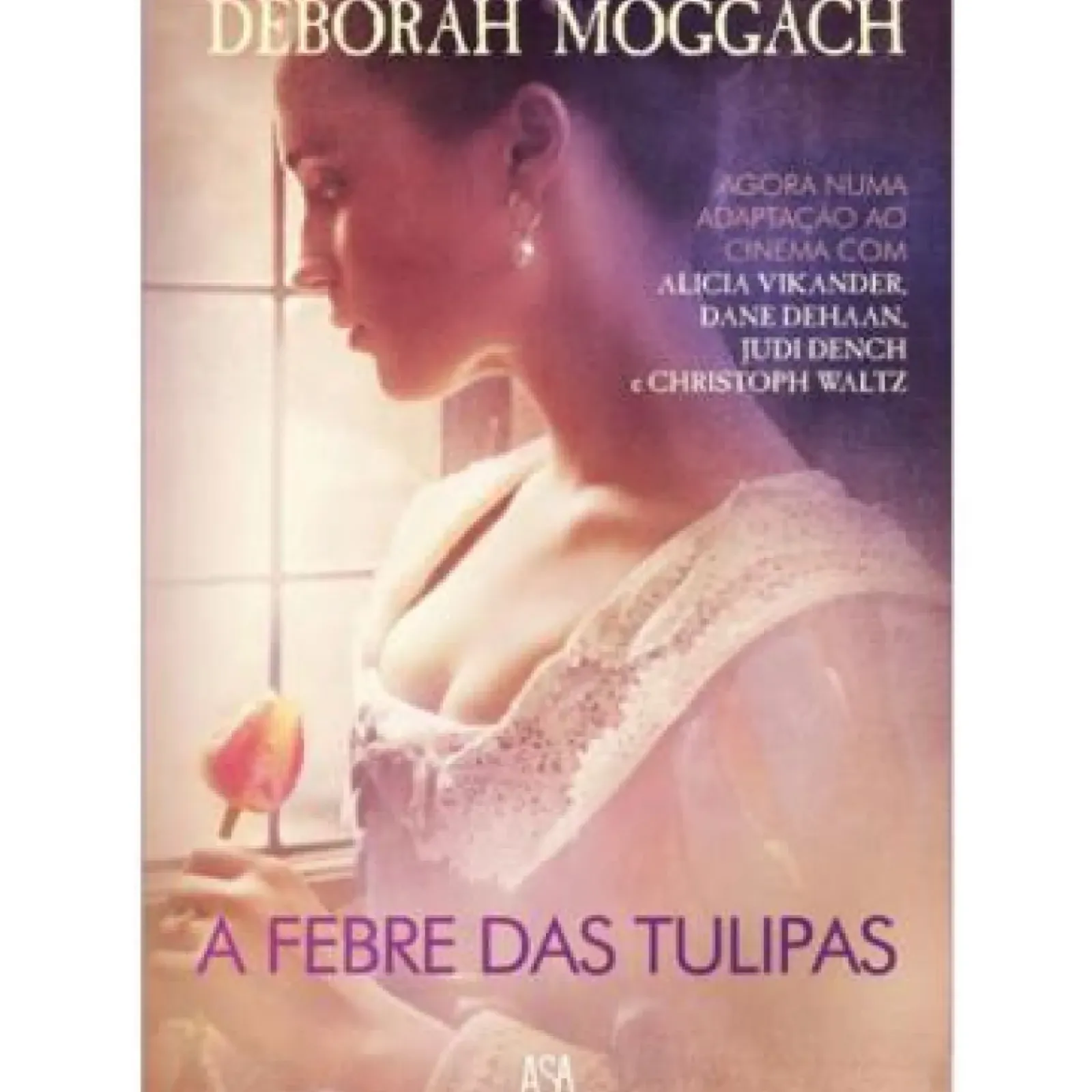Best Asa A Febre das Tulipas de Deborah Moggach