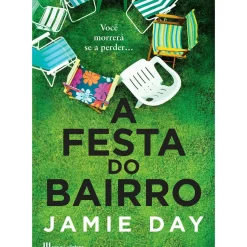 Casa Das Letras Policial > A Festa do Bairro de Jamie Day