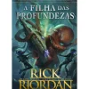 Nuvem De Tinta Literatura Juvenil > A Filha das Profundezas de Rick Riordan - Heróis Épicos - Aventuras Lendárias