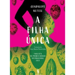 Dom Quixote Romance > A Filha Única de Guadalupe Nettel