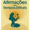 Nascente Desenvolvimento Pessoal > Afirmações para Tempos Difíceis de Sarah Peyton