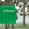 Porto Editora Literatura Juvenil > A Floresta de Sophia de Mello Breyner Andresen