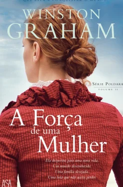 Asa Romance > A Força de uma Mulher de Winston Graham - Série Poldark Volume II