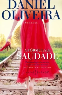 Clearance Oficina Do Livro A Fórmula da Saudade de Daniel Oliveira