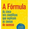 Lua De Papel Desenvolvimento Pessoal > A Fórmula de Albert-László Barabási - As Cinco Leis Científicas que Explicam as Causas do Sucesso