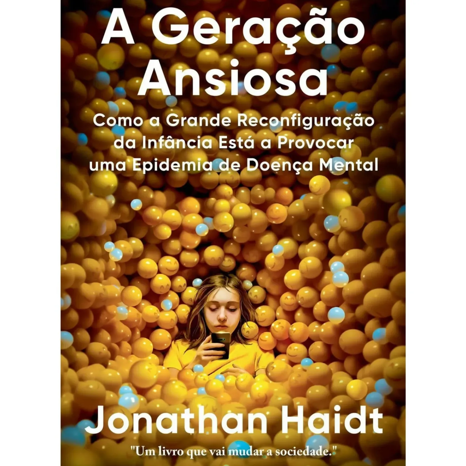 Dom Quixote Desenvolvimento Pessoal > A Geração Ansiosa de Jonathan Haidt
