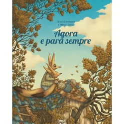 Nuvem De Letras Literatura Infantil > Agora e para Sempre de Chiara Lorenzoni