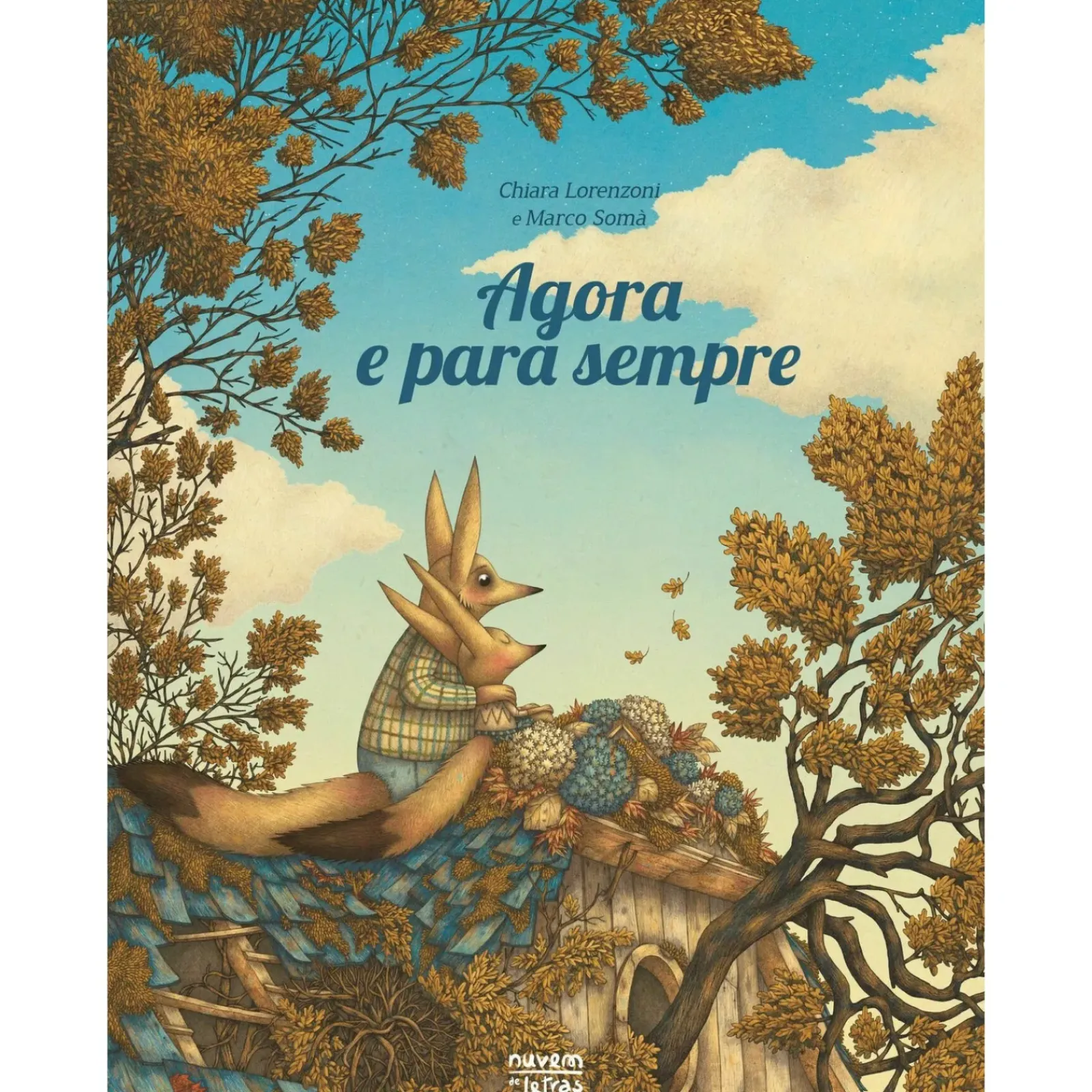 Nuvem De Letras Literatura Infantil > Agora e para Sempre de Chiara Lorenzoni