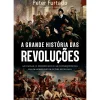 Online Clube Do Autor A Grande História das Revoluções de Peter Furtado