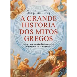 New Clube Do Autor A Grande História dos Mitos Gregos de Stephen Fry