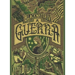 Presença Fantástico > A Guerra de Michael McDowell - Blackwater - Livro 4