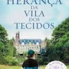 Planeta Romance Histórico > A Herança da Vila dos Tecidos de Anne Jacobs