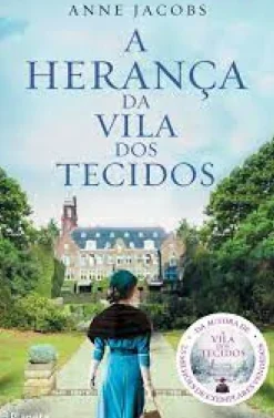 Planeta Romance Histórico > A Herança da Vila dos Tecidos de Anne Jacobs