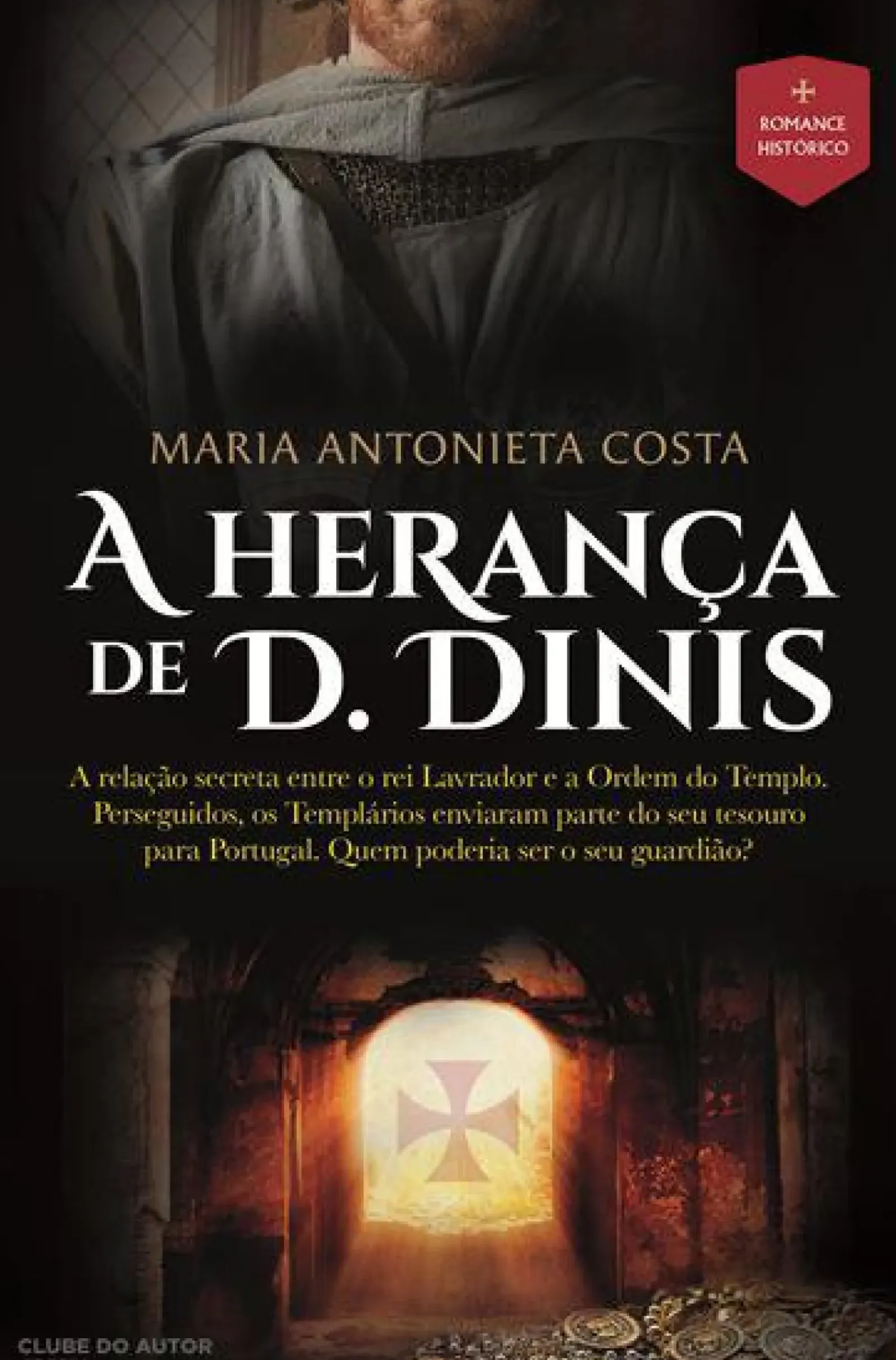 Clube Do Autor Romance Histórico > A Herança de D. Dinis de Maria Antonieta Costa