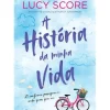 Marcador Romance > A História da Minha Vida de Lucy Score
