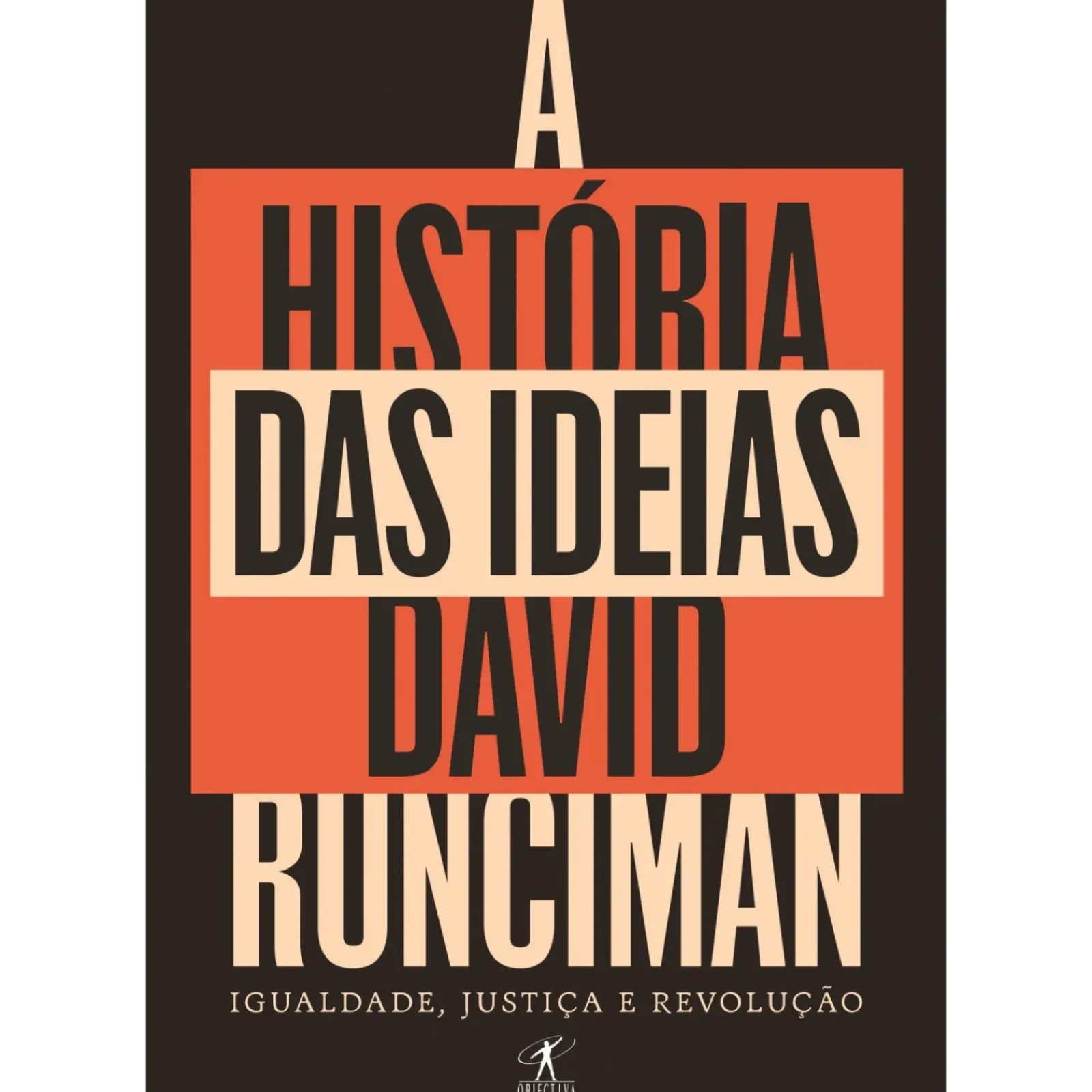 Objetiva História E Política > A História das Ideias de David Runciman