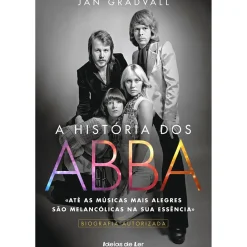 Ideias De Ler Vidas Reais > A História dos ABBA de Jan Gradvall