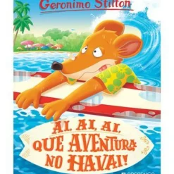 Sale Presença Ai, Ai, Ai, que Aventura no Havai! de Geronimo Stilton