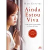 Asa Vidas Reais > Ainda Estou Viva de Han Eun-mi