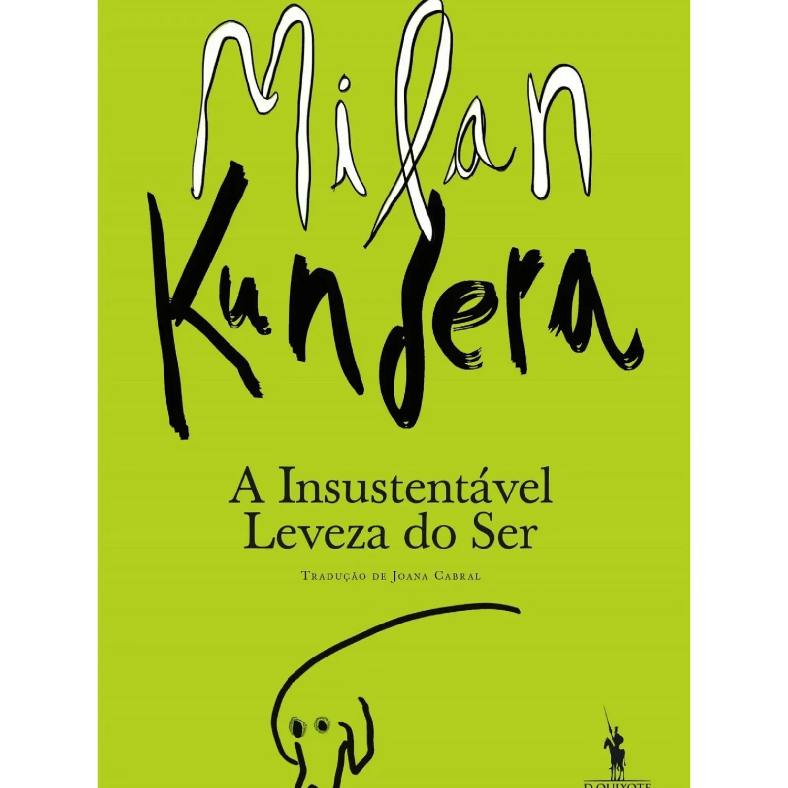 Best Dom Quixote A Insustentável Leveza do Ser de Milan Kundera