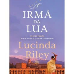 Discount Presença A Irmã da Lua - A História de Tiggy de Lucinda Riley - As Sete Irmãs - Livro 5