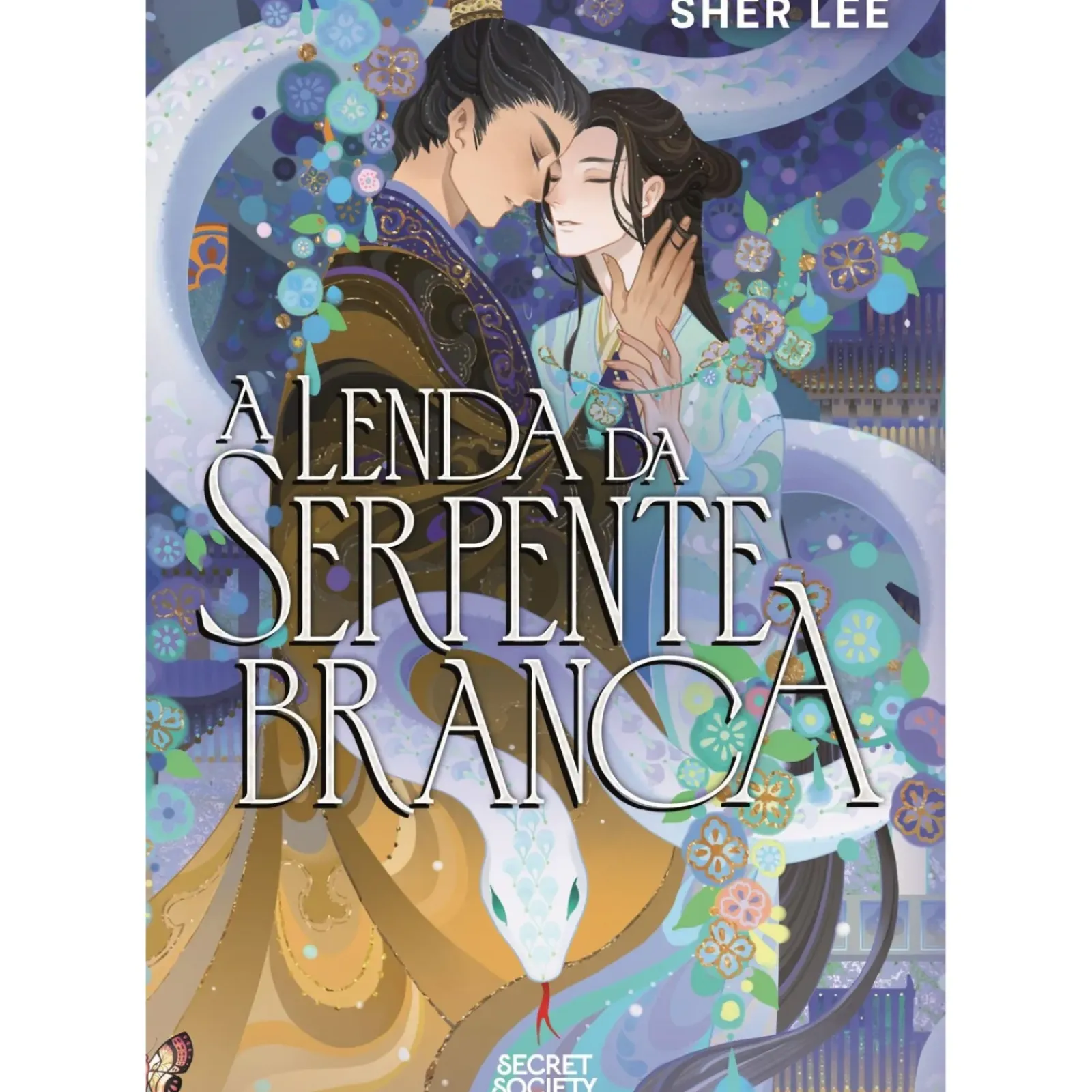 Secret Society Young Adult > A Lenda da Serpente Branca de Sher Lee