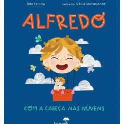 Clearance Jacarandá Alfredo com A Cabeça nas Nuvens de Rita Estrela, Vânia Soraia Silva Sacramento