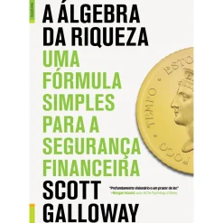 Clearance Lua De Papel A Álgebra da Riqueza de Scott Galloway - Uma Fórmula Simples para a Segurança Financeira