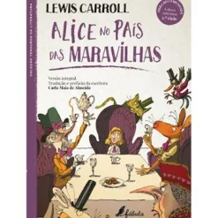 Fábula Literatura Juvenil > Alice no País das Maravilhas de Lewis Carroll