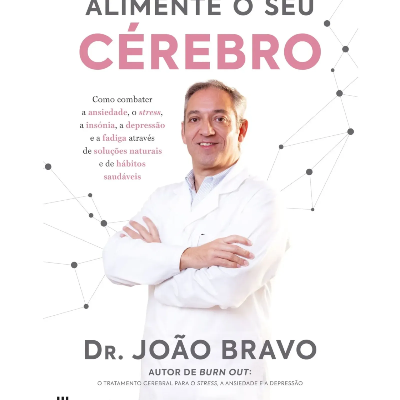 Best Casa Das Letras Alimente o seu Cérebro de Dr. João Bravo