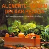 Outlet Casa Das Letras Alimente-se sem Deixar Pegada de Cláudia Cordovil, Diogo Noronha e Teresa de Herédia