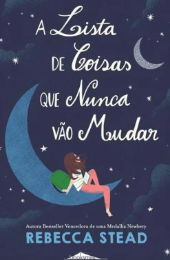 Booksmile Literatura Juvenil > A Lista de Coisas que Nunca Vão Mudar de Rebecca Stead