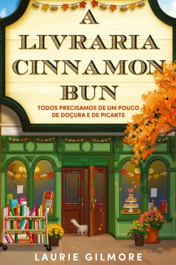 Quinta Essência Young Adult > A Livraria Cinnamon Bun de Laurie Gilmore