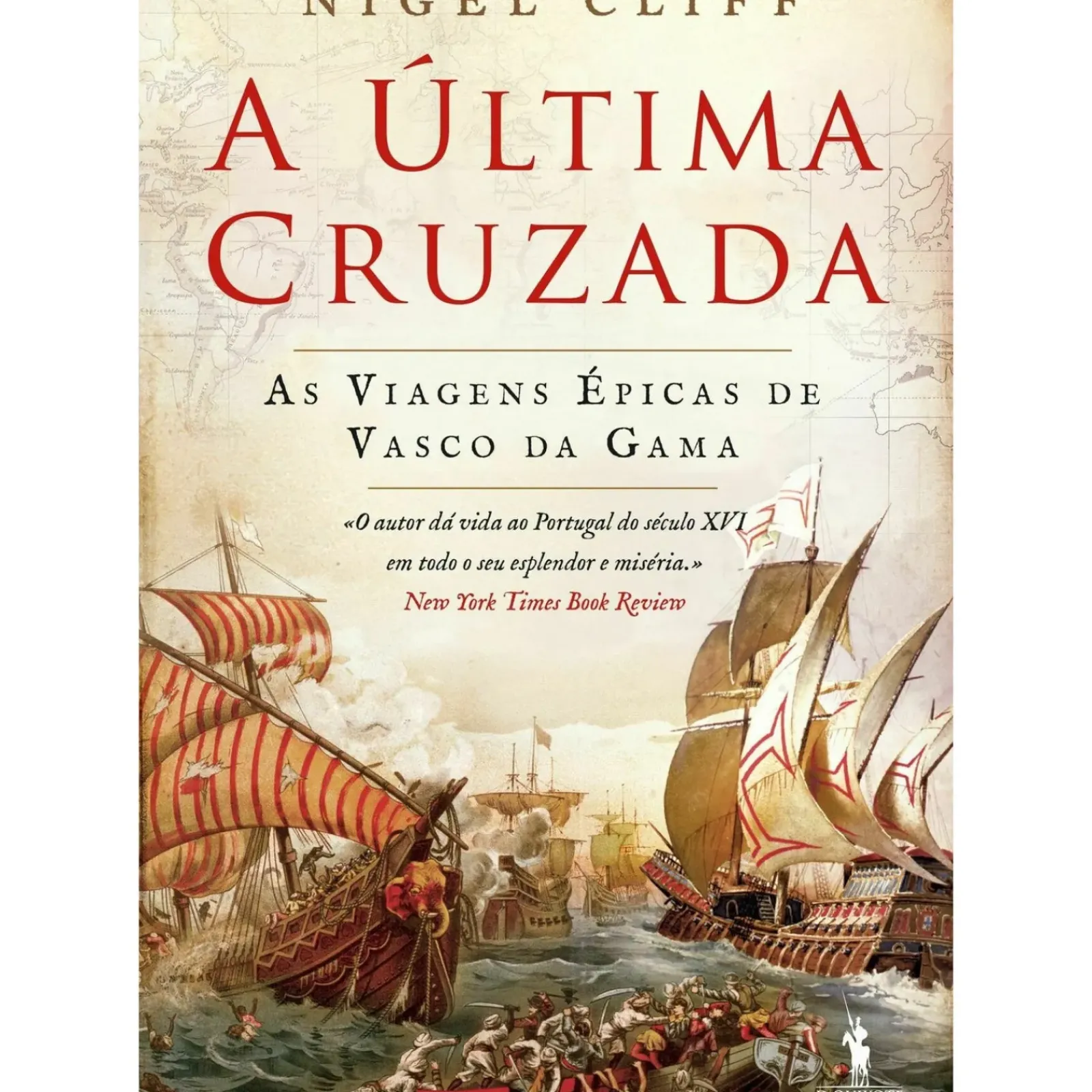 Best Dom Quixote A Última Cruzada de Nigel Cliff