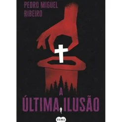 Outlet Suma De Letras A Última Ilusão de Pedro Miguel Ribeiro