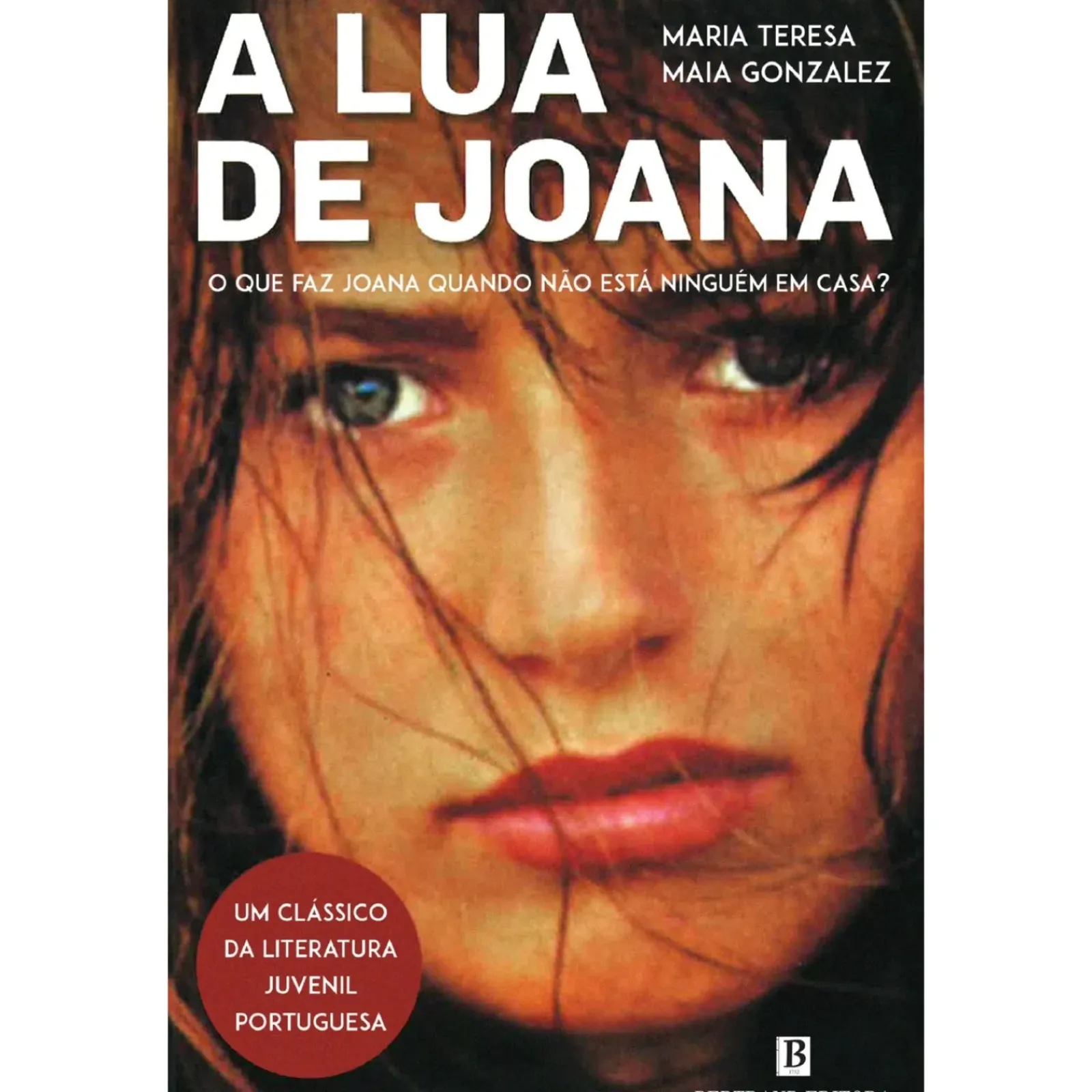 Bertrand Literatura Juvenil > A Lua de Joana de Maria Teresa Maia Gonzalez