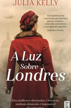 Topseller Romance Histórico > A Luz Sobre Londres de Julia Kelly