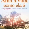 New Albatroz Ama a Vida Como Ela é de Byron Katie e Stephen Mitchell