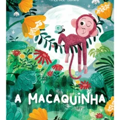 Fábula Literatura Infantil > A Macaquinha de Marta Altés