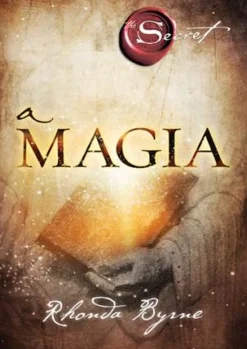Lua De Papel Desenvolvimento Pessoal > A Magia de Rhonda Byrne