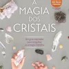 Nascente Espiritualidade > A Magia dos Cristais de Vânia Duarte