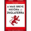 Dom Quixote História E Política > A Mais Breve História de Inglaterra de James Hawes