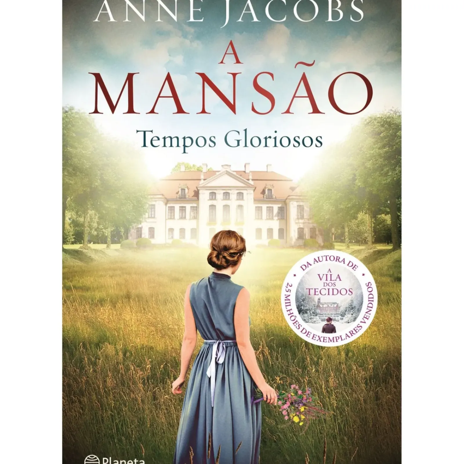 Best Planeta A Mansão - Tempos Gloriosos de ANNE JACOBS