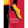 Oficina Do Livro Amarelo Tango de Nicolau Santos