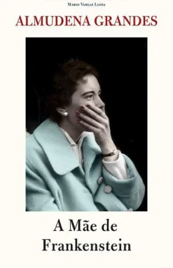 Best Porto Editora A Mãe de Frankenstein de Almudena Grandes