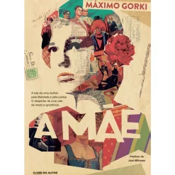 Clube Do Autor Romance > A Mãe de Máximo Gorki