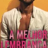 Topseller Romance > A Melhor Lembrança de Vi Keeland e Penelope Ward