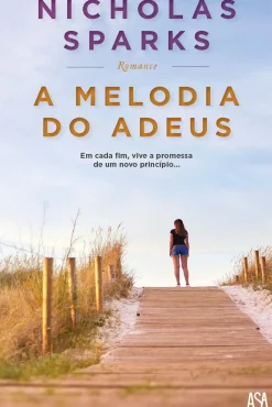 Asa Romance > A Melodia do Adeus de Nicholas Sparks